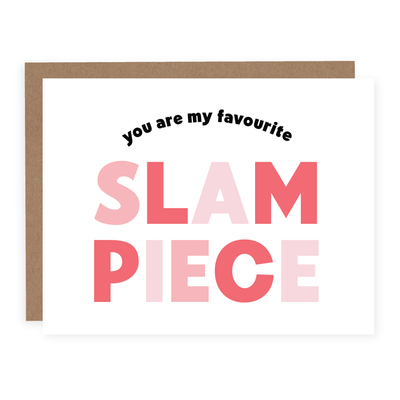 My Favourite Slam Piece | Card - Pretty by Her- handmade locally in Cambridge, Ontario