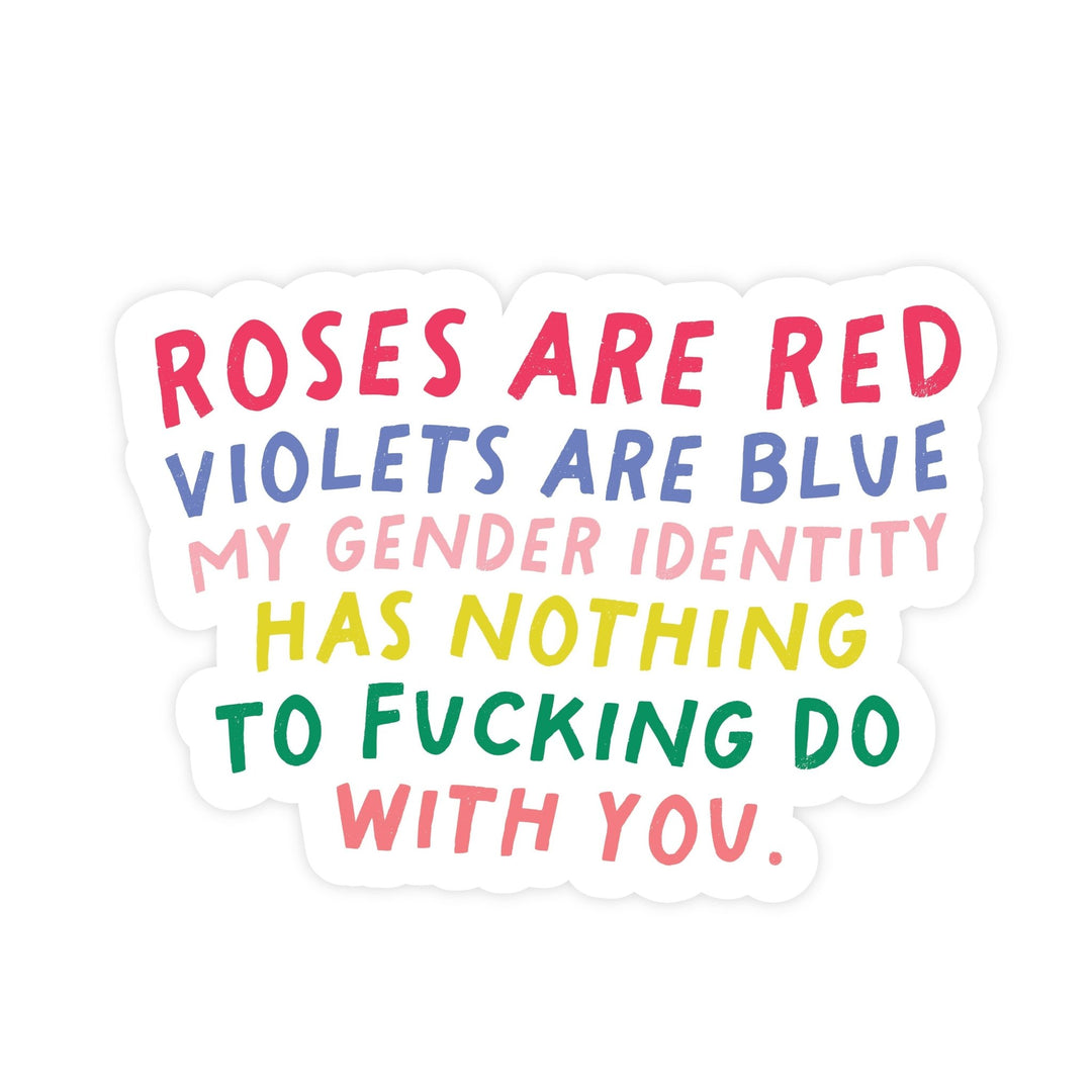 My Gender Identity Has Nothing to Fucking Do With You | Magnet - Pretty by Her- handmade locally in Cambridge, Ontario