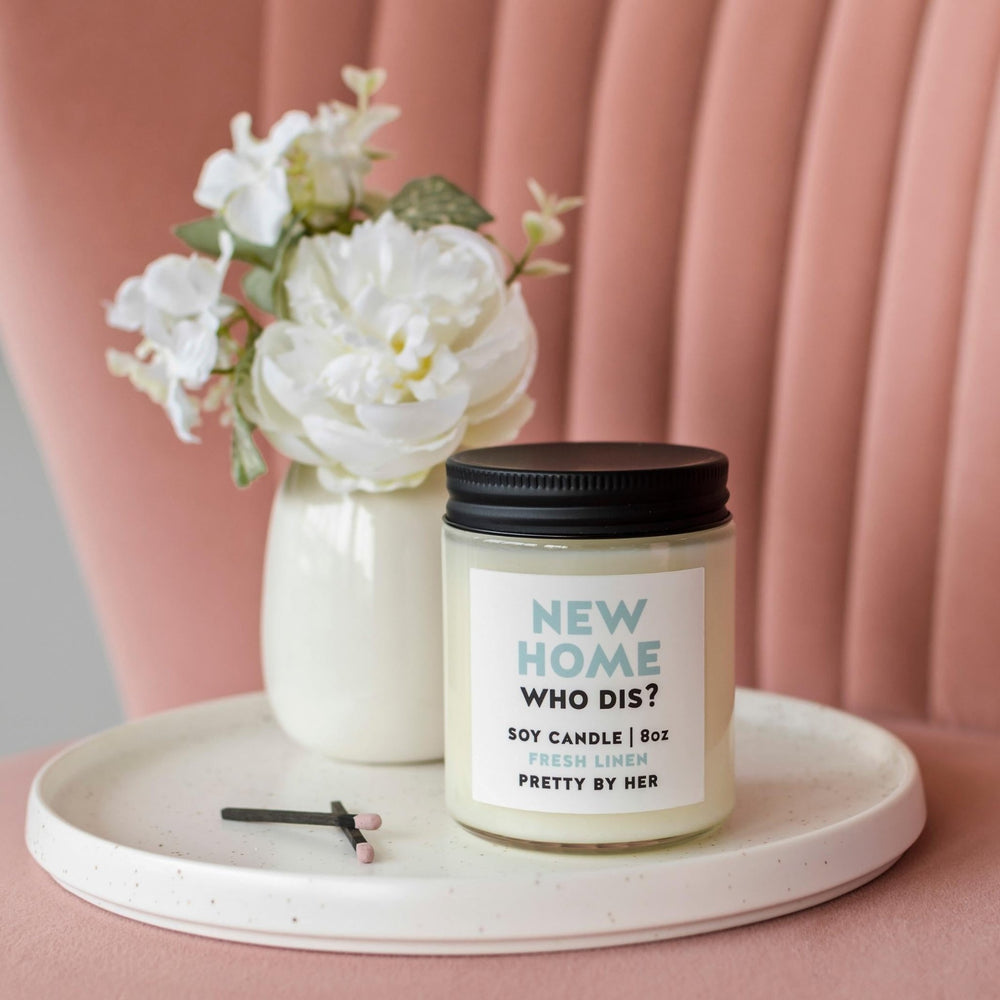 New Home Who Dis | Candle - Pretty by Her- handmade locally in Cambridge, Ontario