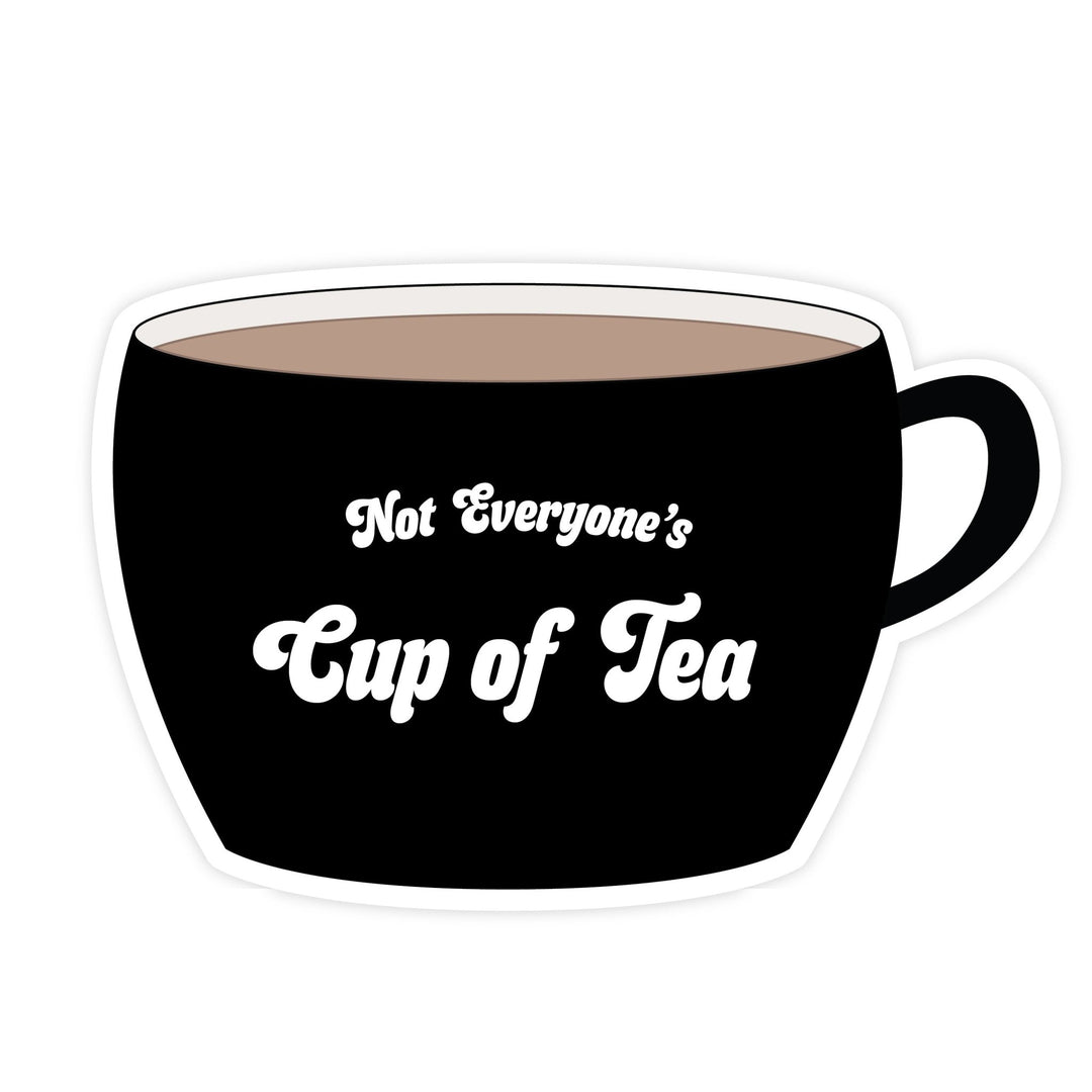 Not Everyone's Cup of Tea | Magnet - Pretty by Her- handmade locally in Cambridge, Ontario