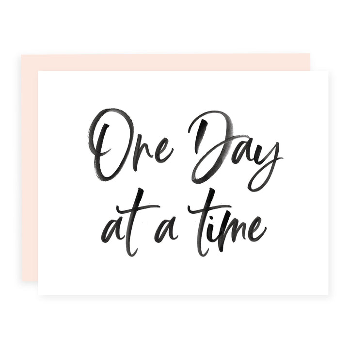 One Day at a Time | Card - Pretty by Her- handmade locally in Cambridge, Ontario