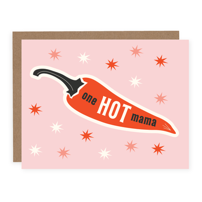One Hot Mama | Card - Pretty by Her- handmade locally in Cambridge, Ontario