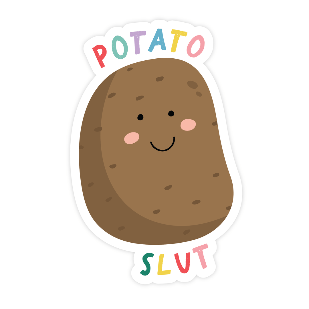 Potato Slut | Magnet - Pretty by Her- handmade locally in Cambridge, Ontario