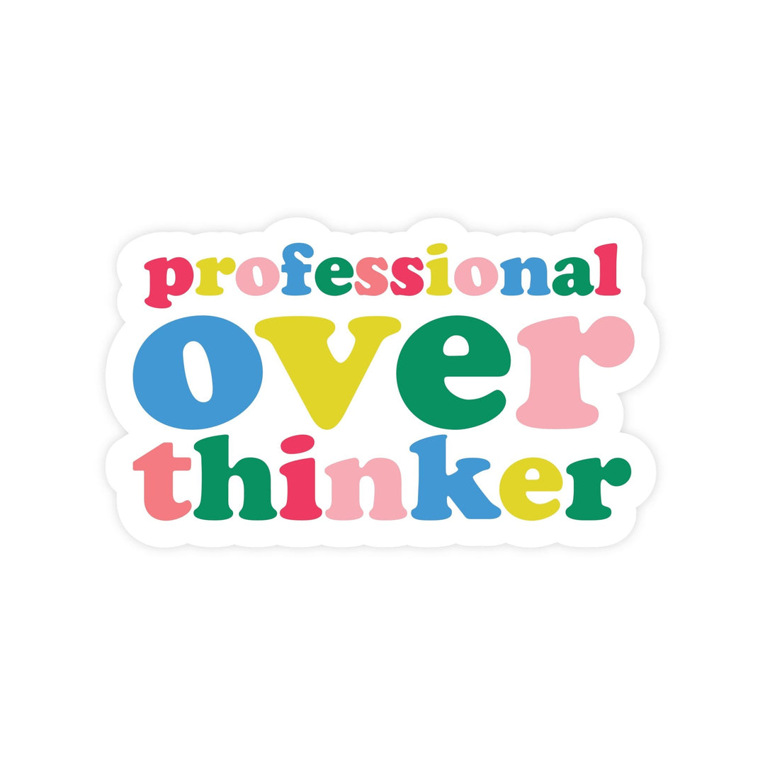 Professional Overthinker | Sticker - Pretty by Her- handmade locally in Cambridge, Ontario