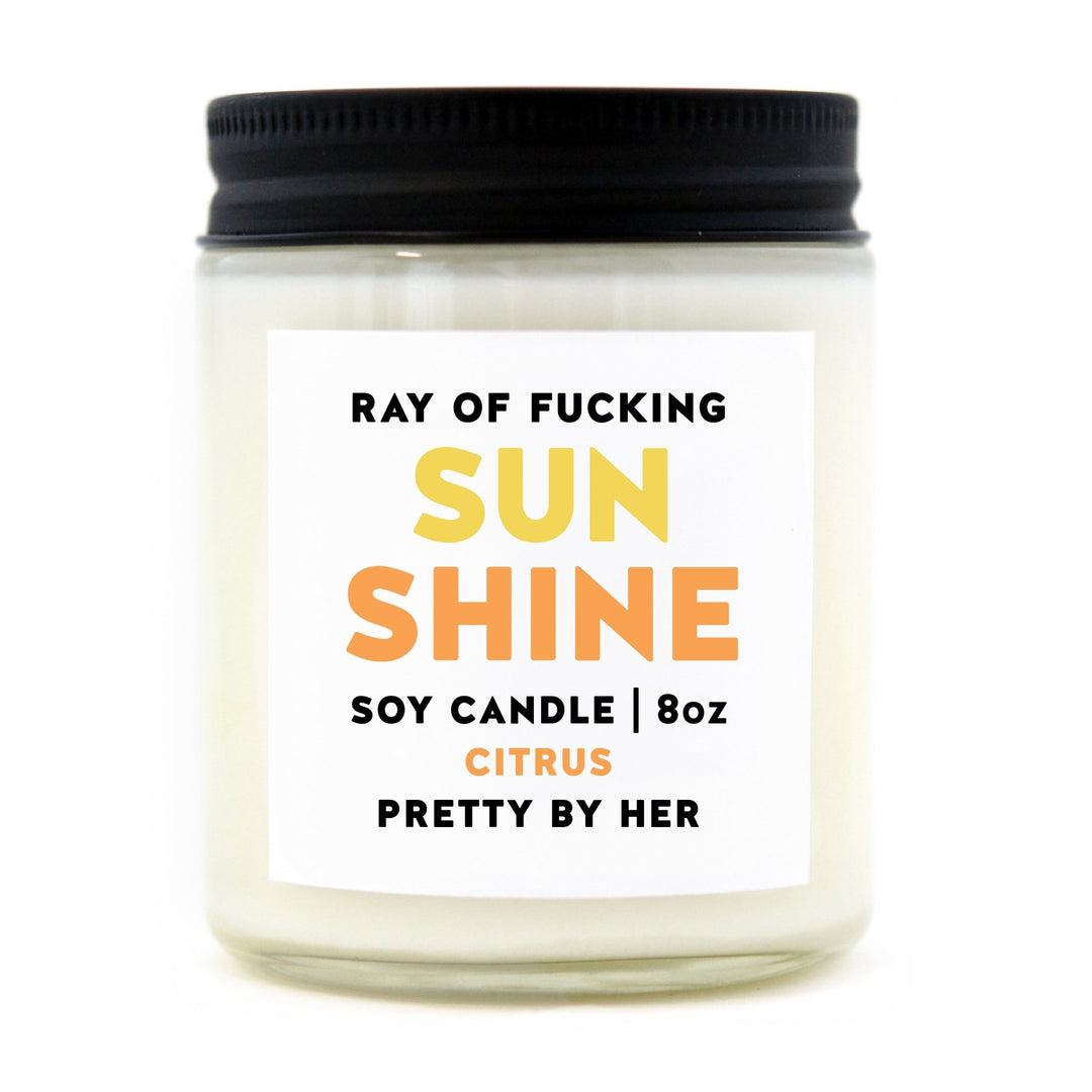 Ray of Fucking Sunshine | Candle - Pretty by Her- handmade locally in Cambridge, Ontario