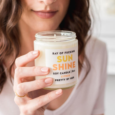 Ray of Fucking Sunshine | Candle - Pretty by Her- handmade locally in Cambridge, Ontario