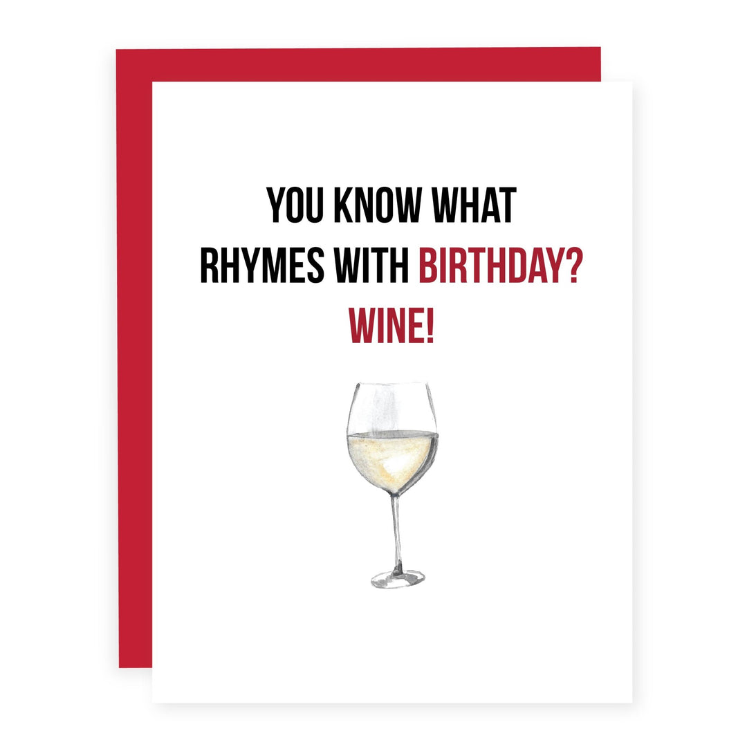 Rhymes with Birthday White Wine | Card - Pretty by Her- handmade locally in Cambridge, Ontario