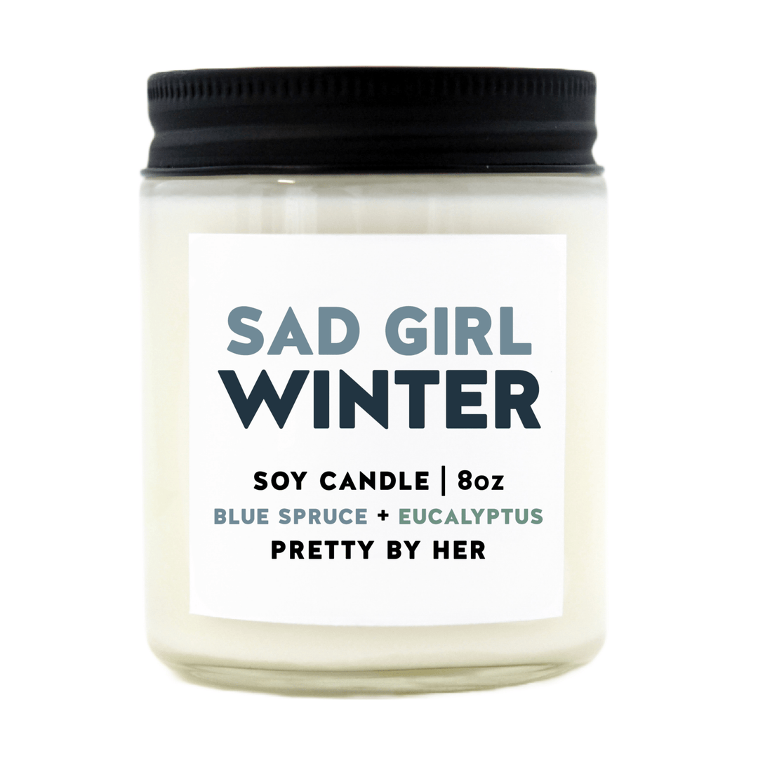 Sad Girl Winter | Soy Wax Candle - Pretty by Her- handmade locally in Cambridge, Ontario