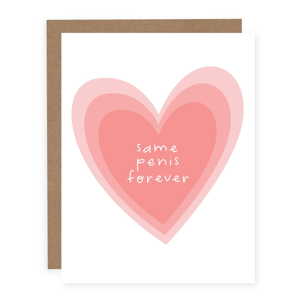 Same Penis Forever | Card - Pretty by Her- handmade locally in Cambridge, Ontario