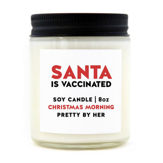 Santa is Vaccinated | Soy Wax Candle - Pretty by Her- handmade locally in Cambridge, Ontario