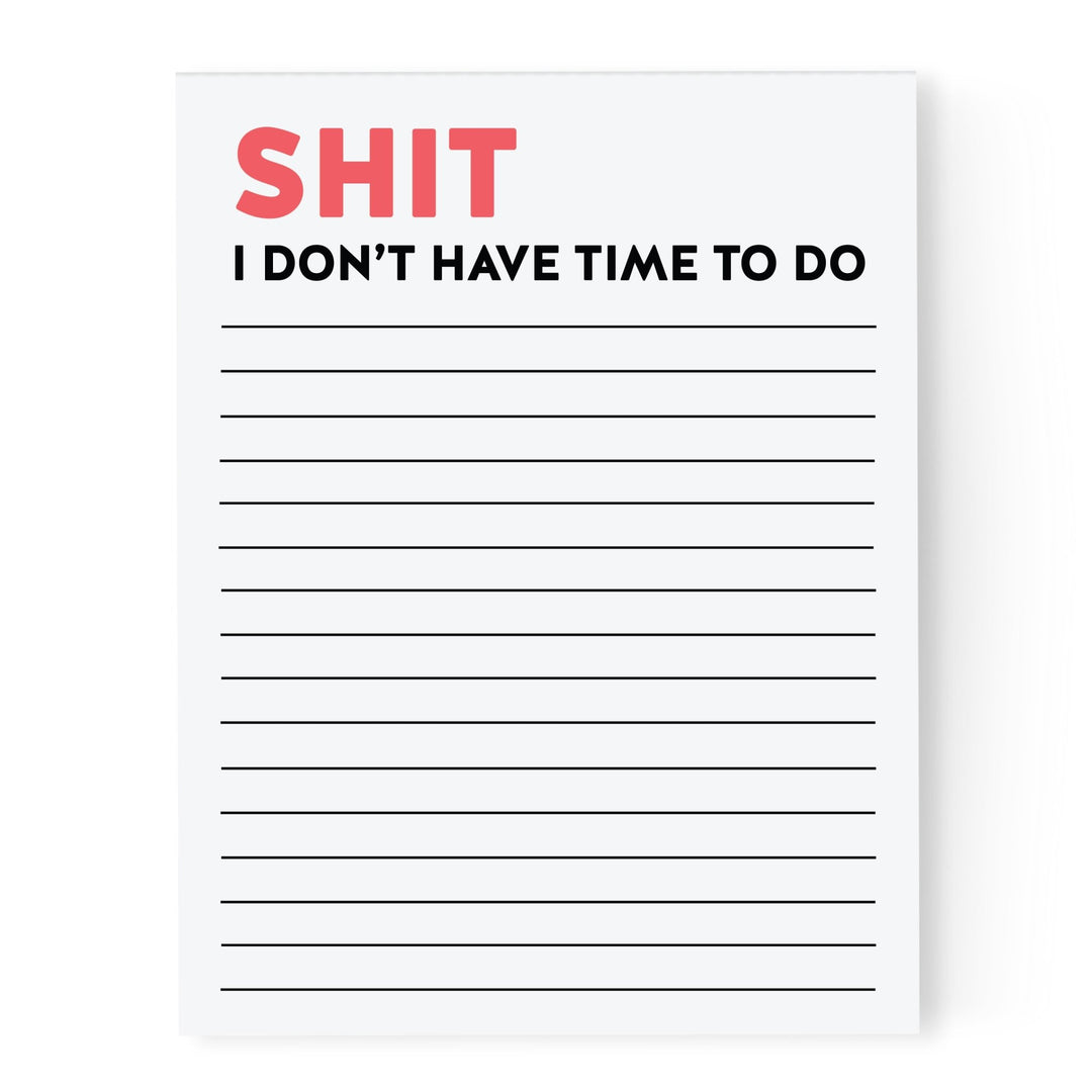 Shit I Don't Have Time to Do | Notepad - Pretty by Her- handmade locally in Cambridge, Ontario