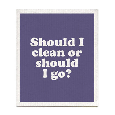 Should I Clean or Should I Go? Dishcloth | Boldfaced - Pretty by Her- handmade locally in Cambridge, Ontario