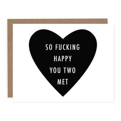 So Fucking Happy You Two Met | Card - Pretty by Her- handmade locally in Cambridge, Ontario