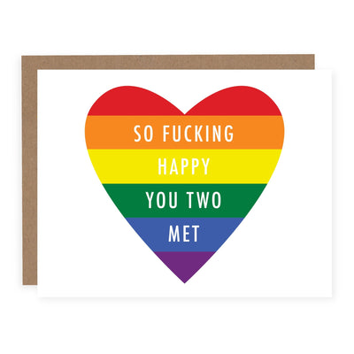 So Fucking Happy You Two Met (Pride) | Card - Pretty by Her- handmade locally in Cambridge, Ontario