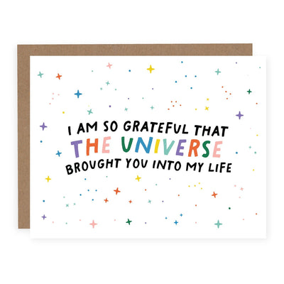 So Grateful That The Universe Brought You Into My Life | Card - Pretty by Her- handmade locally in Cambridge, Ontario