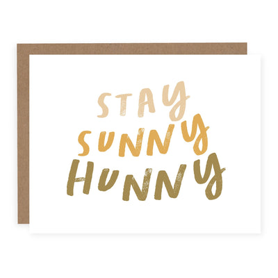 Stay Sunny Hunny | Card - Pretty by Her- handmade locally in Cambridge, Ontario