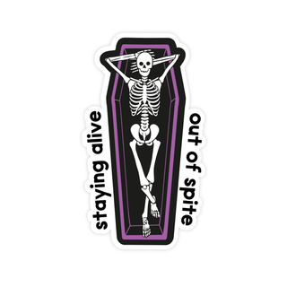Staying Alive Out of Spite | Magnet - Pretty by Her- handmade locally in Cambridge, Ontario