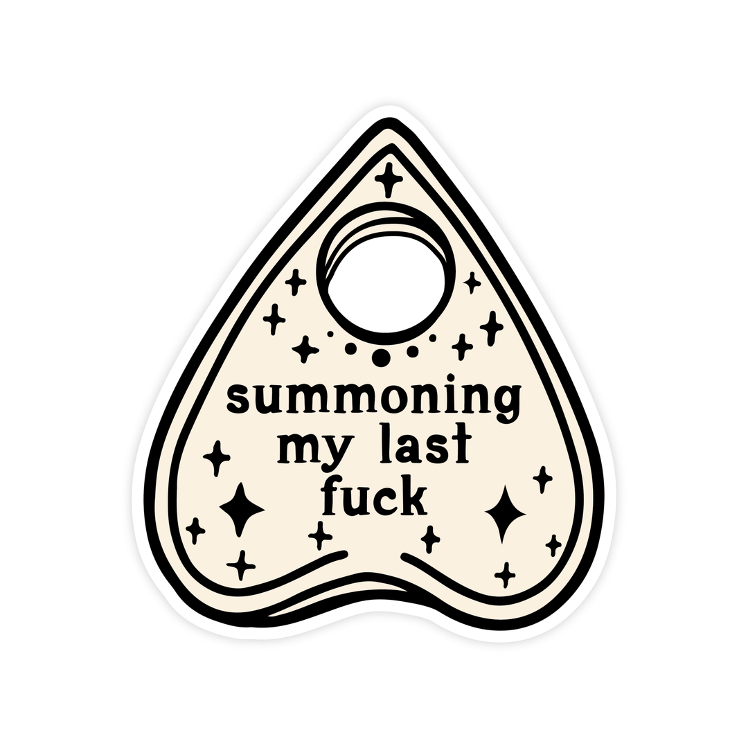 Summoning My Last Fuck | Sticker - Pretty by Her- handmade locally in Cambridge, Ontario