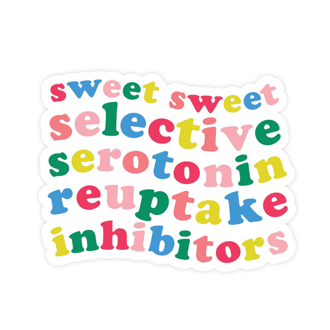 Sweet Sweet SSRI | Sticker - Pretty by Her- handmade locally in Cambridge, Ontario