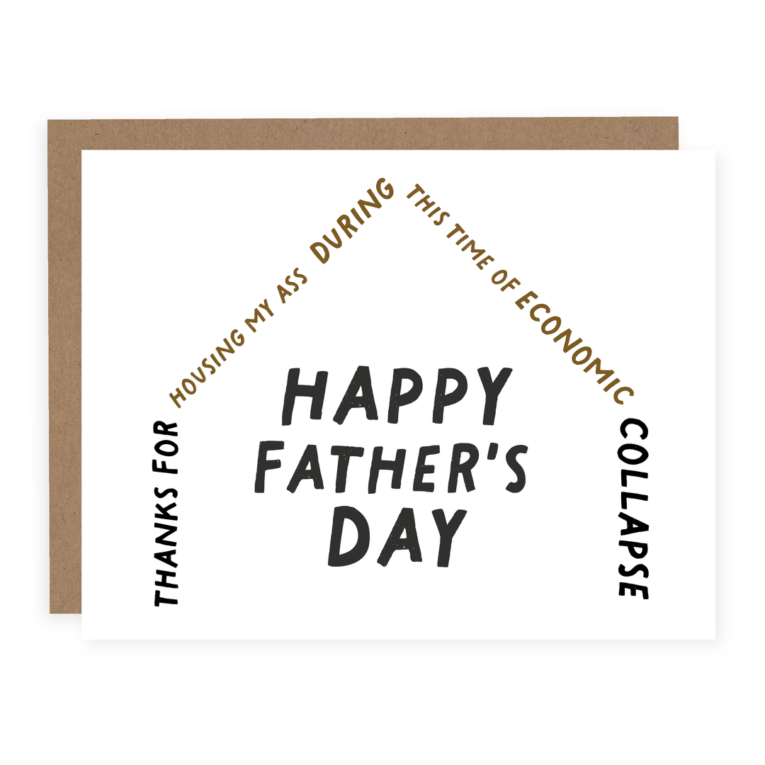 Thanks For Housing My Ass Dad | Card - Pretty by Her- handmade locally in Cambridge, Ontario