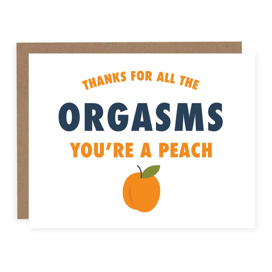 Thanks for The Orgasms | Card - Pretty by Her- handmade locally in Cambridge, Ontario