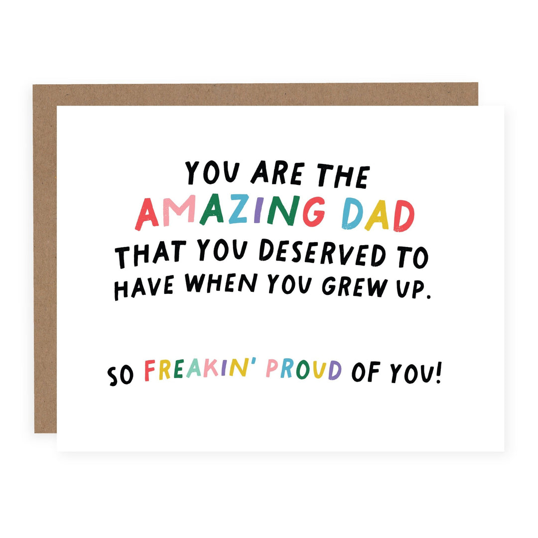 The Amazing Dad That You Deserved | Card - Pretty by Her- handmade locally in Cambridge, Ontario