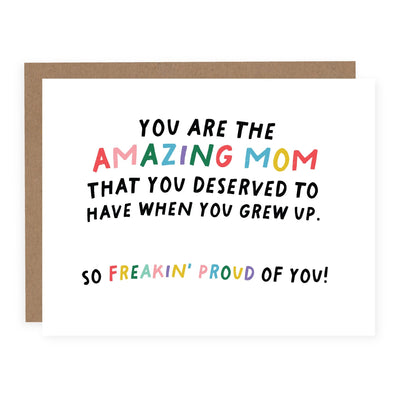 The Amazing Mom That You Deserved | Card - Pretty by Her- handmade locally in Cambridge, Ontario
