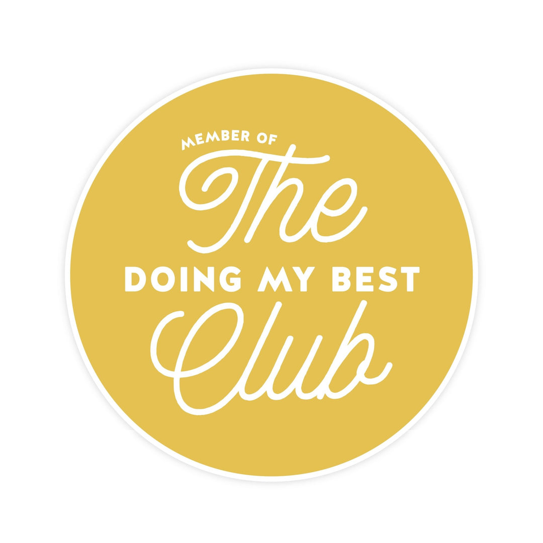 The Doing My Best Club | Sticker - Pretty by Her- handmade locally in Cambridge, Ontario