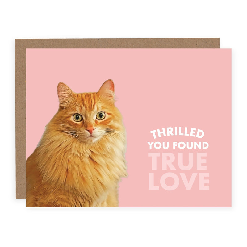 Thrilled You Found True Love | Card - Pretty by Her- handmade locally in Cambridge, Ontario