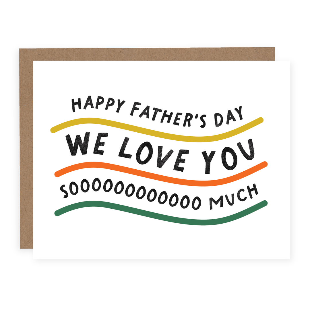 We Love You So Much Father's Day | Card - Pretty by Her- handmade locally in Cambridge, Ontario