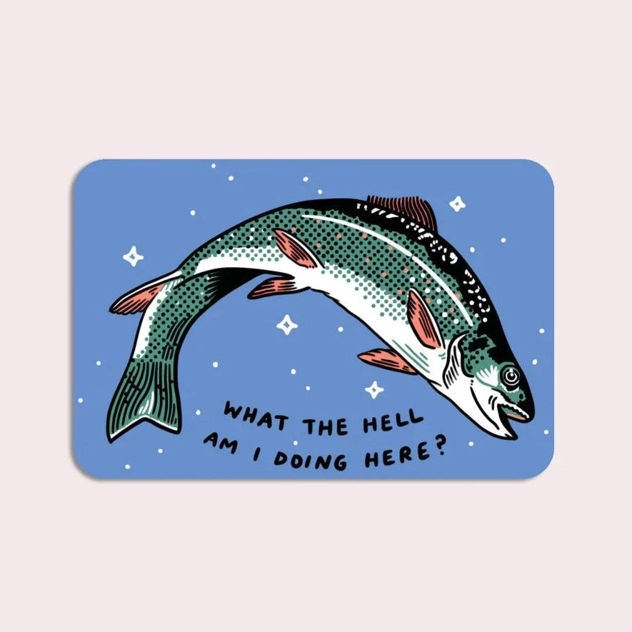What the Hell Sticker | Stay Home Club - Pretty by Her- handmade locally in Cambridge, Ontario
