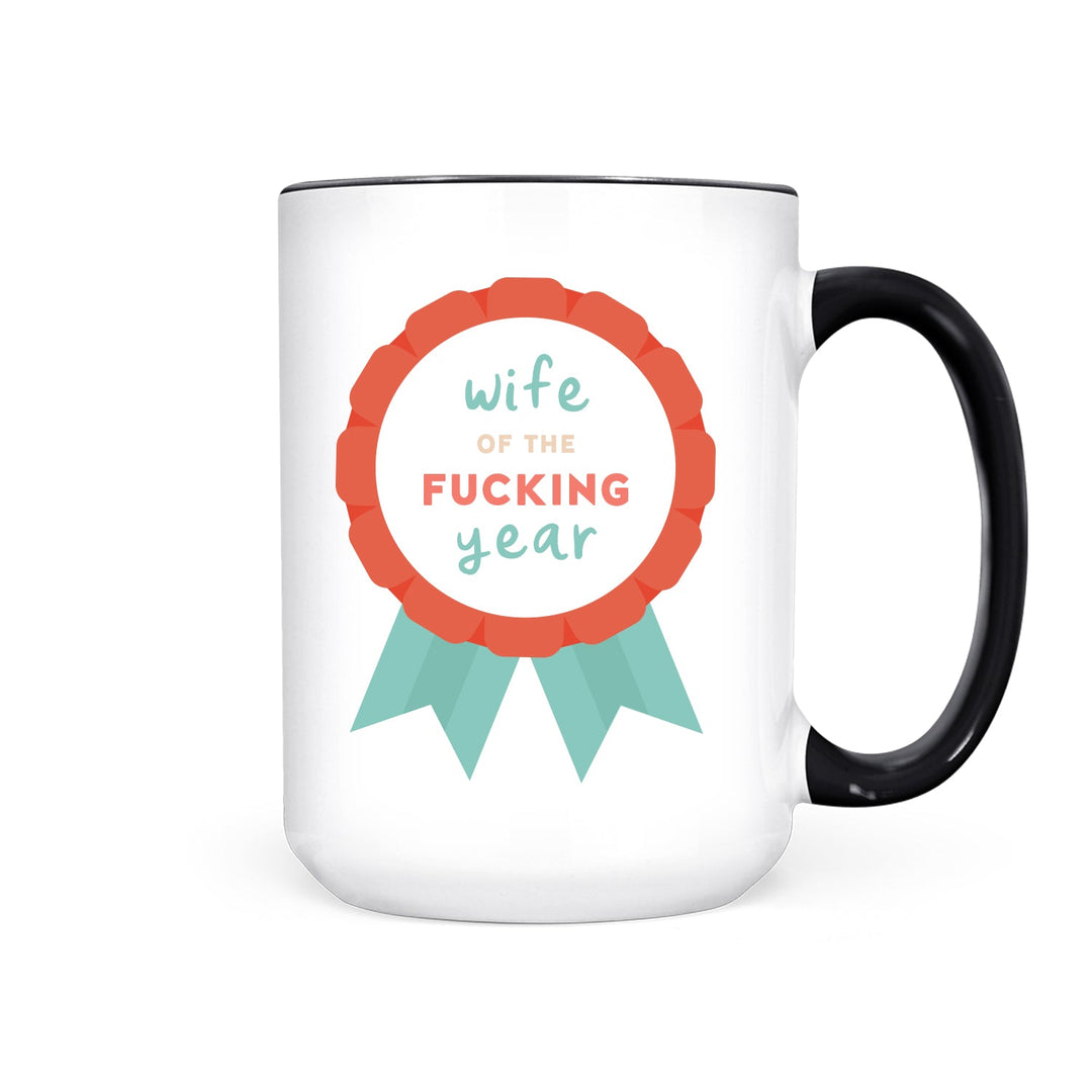 Wife of the Fucking Year | Mug - Pretty by Her- handmade locally in Cambridge, Ontario
