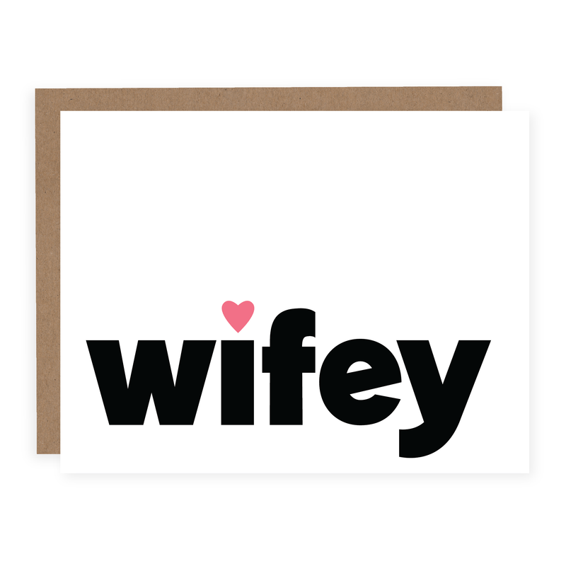 Wifey | Card - Pretty by Her- handmade locally in Cambridge, Ontario