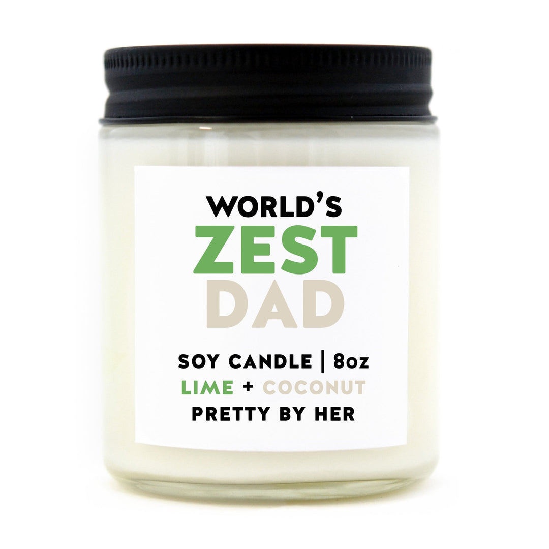 World's Zest Dad | Candle - Pretty by Her- handmade locally in Cambridge, Ontario