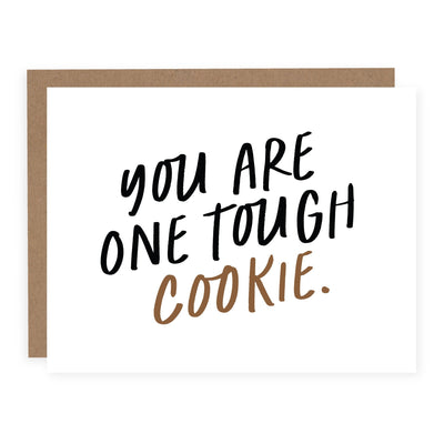 You Are One Tough Cookie | Card - Pretty by Her- handmade locally in Cambridge, Ontario