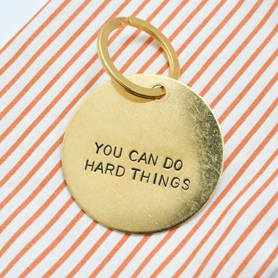 You Can Do Hard Things XL Brass Keychain | Models & Monsters - Pretty by Her- handmade locally in Cambridge, Ontario