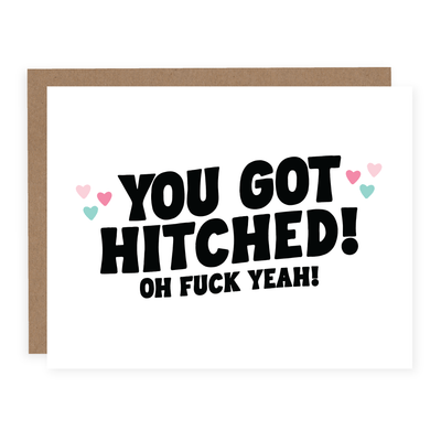 You Got Hitched! | Card - Pretty by Her- handmade locally in Cambridge, Ontario
