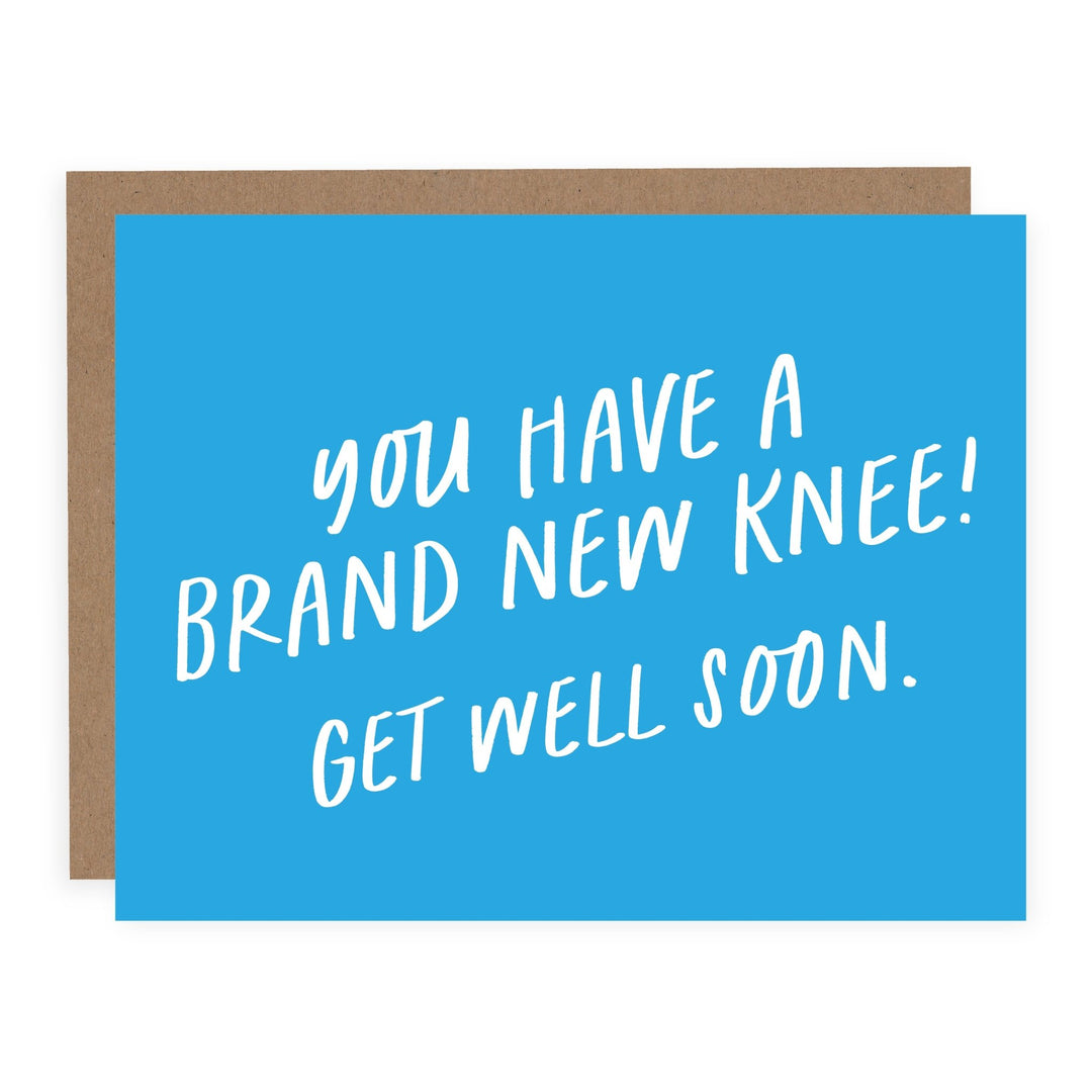 You Have a Brand New Knee | Card - Pretty by Her- handmade locally in Cambridge, Ontario