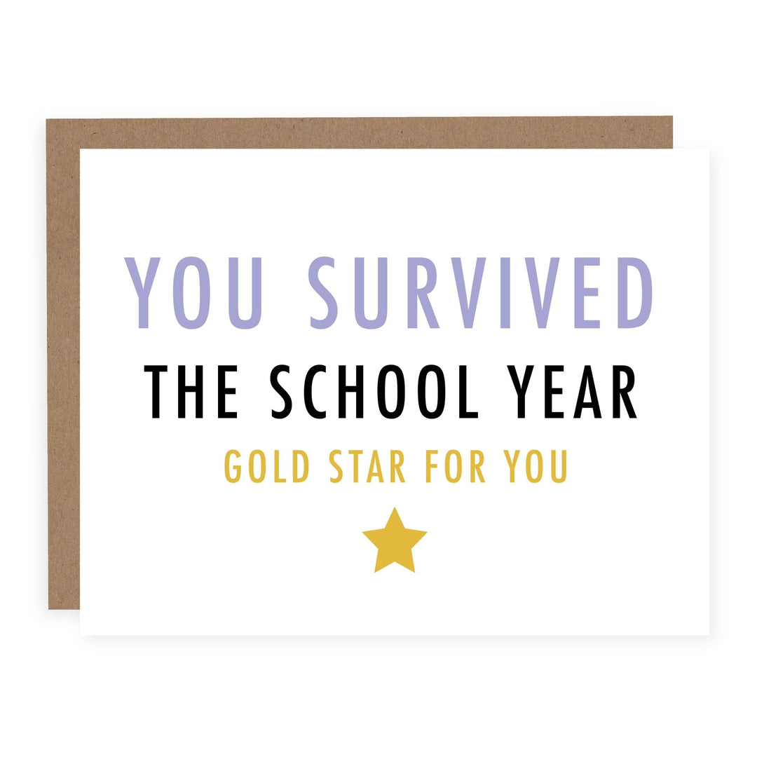 You Survived the School Year | Card - Pretty by Her- handmade locally in Cambridge, Ontario