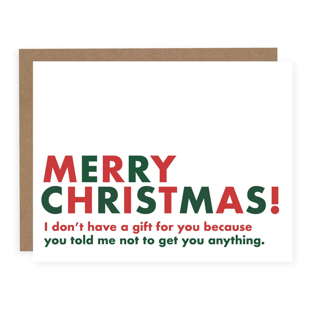 You Told Me Not To Get You Anything (Christmas) | Card or Boxed Set - Pretty by Her- handmade locally in Cambridge, Ontario