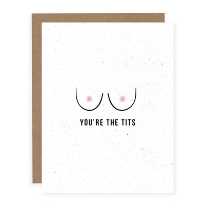 You're the Tits | Card - Pretty by Her- handmade locally in Cambridge, Ontario